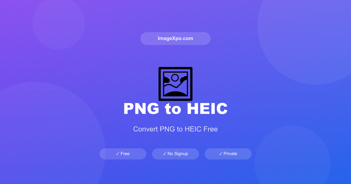 Convert PNG to HEIC Online Free — Smaller Files — Free Online Tool