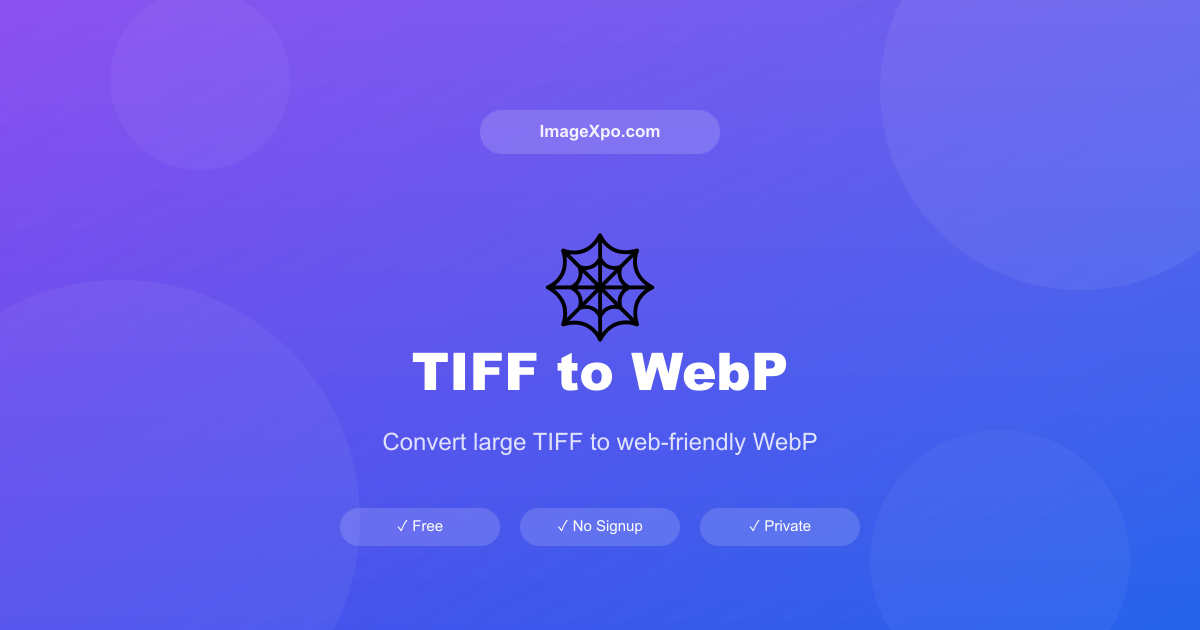 TIFF to WebP Converter Free Online — 100% Free Online — Free Online Tool