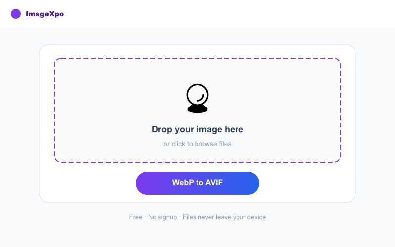 WebP 转 AVIF 转换器 在线 -- 终极优化 interface — ImageXpo